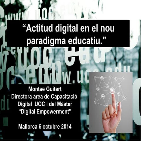 “Actitud digital en el nuevo paradigma educativo” - Jornada Menores y disposi...