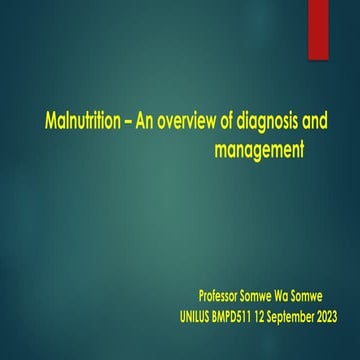 Malnutrition.   presentation made simple