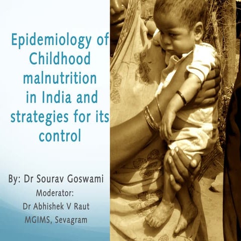 Epidemiology of Childhood Malnutrition in India and strategies of ...