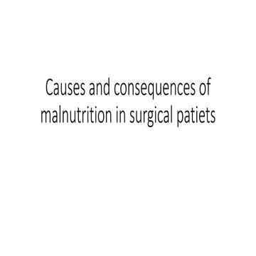 malnutrition - its effect preop, intraop and postop.pptx