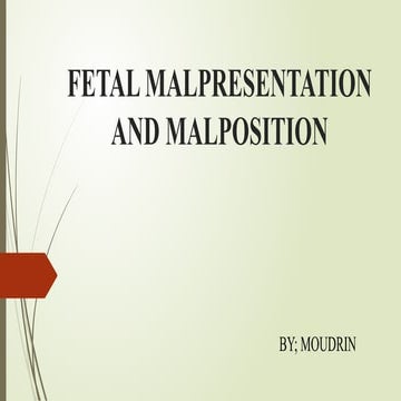 Malpesentation_and_position Power Point.