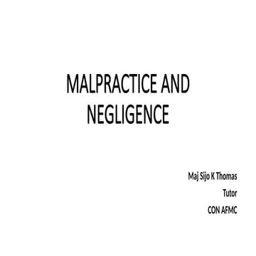 malpracticeandnegligence is a educational ppt | PPTX