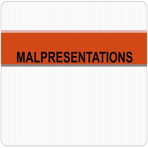 Malpresentation & Malposition.pptx