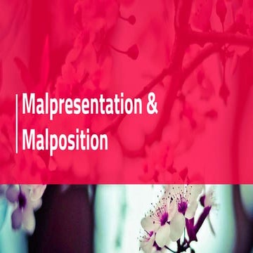 Malpresentation &  Malposition.pptx
