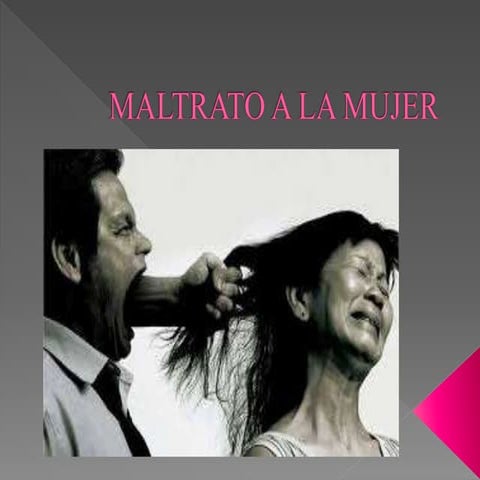 Maltrato a la mujer | PPT