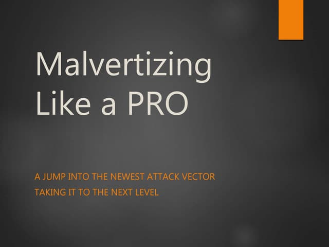 Malvertizing Like a Pro