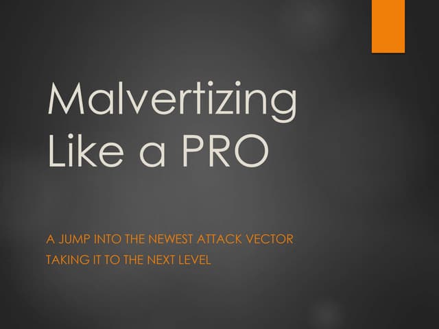 Malvertizing Like a PRO