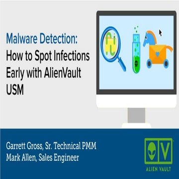 Malware detection how to spot infections early with alien vault usm