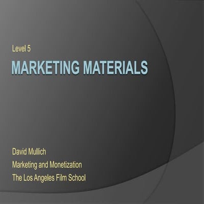 LAFS Marketing and Monetization Lecture 5: Marketing Materials