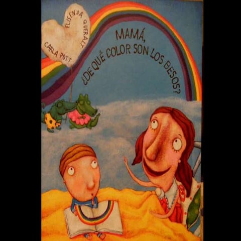 Mamá ¿De qué color son los besos?