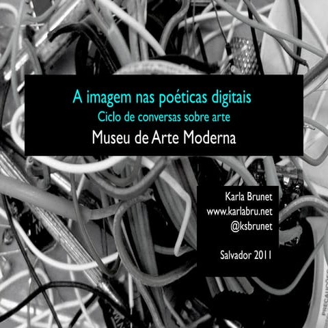A imagem nas poéticas digitais - MAM Salvador