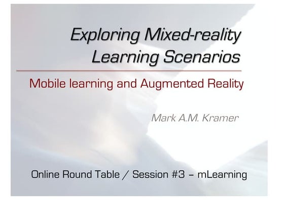 Exploring Mixed Reality Learning Scenarios