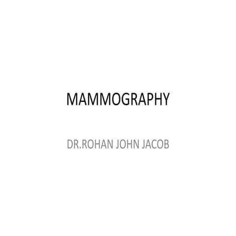 MAMMOGRAPHY.pptx