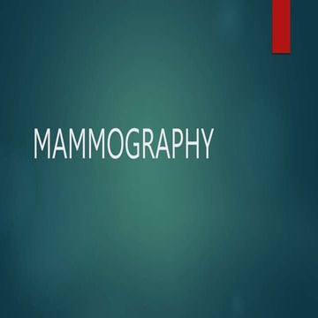 Mammography -A ppt bt J K PATIL, Prof,dept of radiology