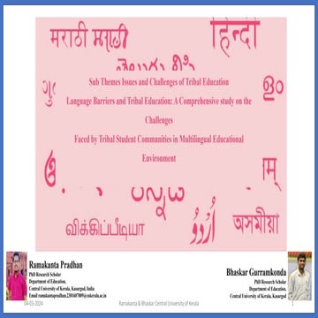 multilingual education in India:Language Barriers and Tribal Education: A Comprehensive study on the ChallengesFaced by Tribal Student Communities in Multilingual Educational Environment