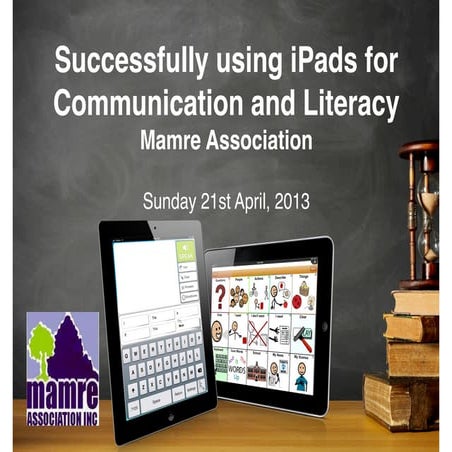 Successfully using iPads for Communication and Literacy