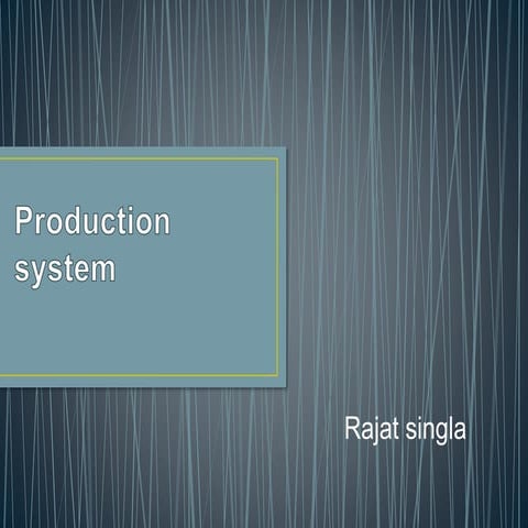 production system
