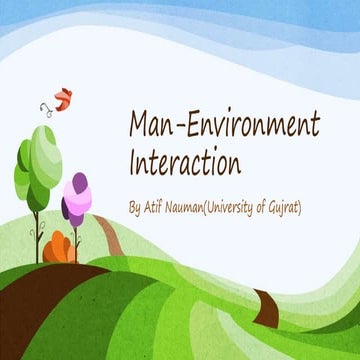 Man or Human environment interaction