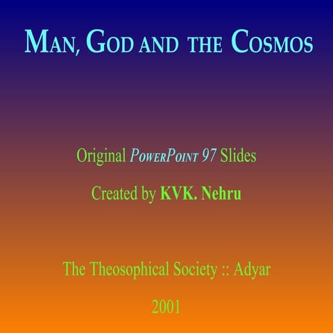 Man, God and the Cosmos