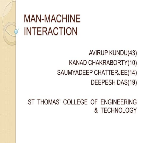 Man machine  interaction
