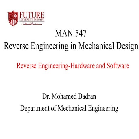 MAN 547_Reverse Engineering-Hardware and Software.pptx