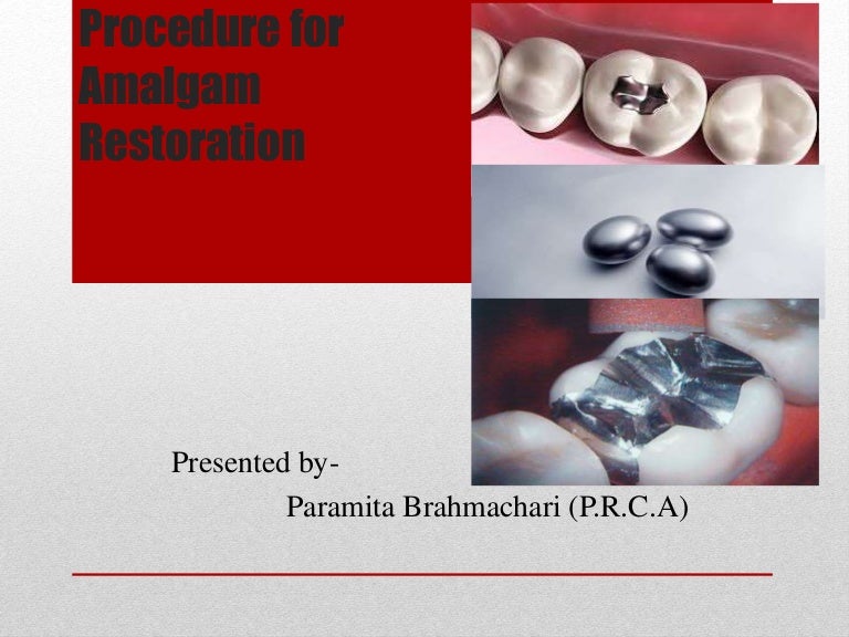 procedure for amalgam restoration