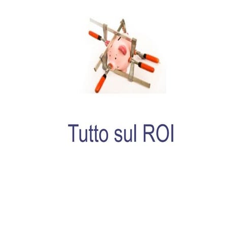 3. Tutto sul ROI