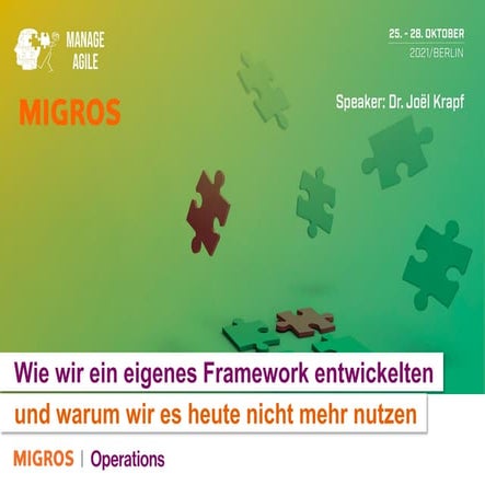 Manage Agile Konferenz - Wie wir ein eigenes Framework entwickelten und warum...