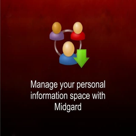 Manage your personal information space with Midgard