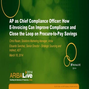 AP As Chief Compliance Officer - How eInvoicing Can Stop Savings Leakage and ...