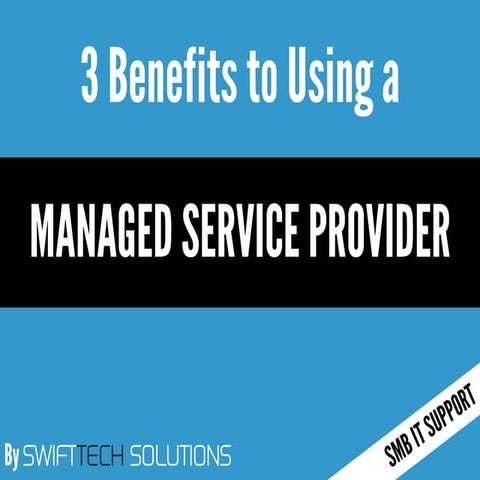 3 Benefits to Using a Managed Service Provider