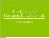 The Science of Managing Data Scient...