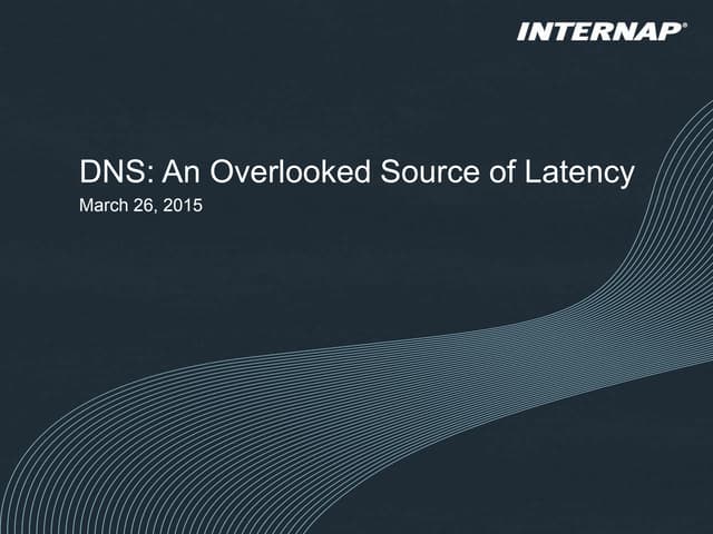 Managed dns webinar 2015 internap