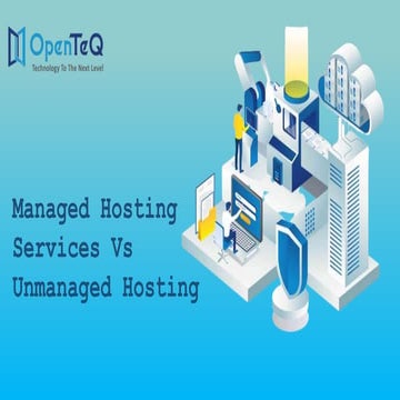 Managed Hosting Services Vs Unmanaged Hosting