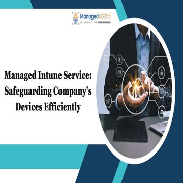 Managed Intune Service Safeguarding Company's Devices Efficiently