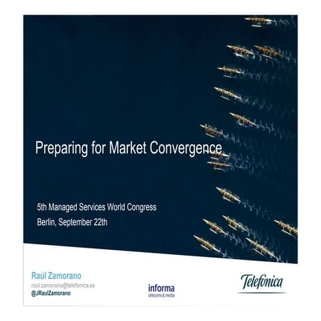 Managed services. preparing for market convergence (mswc 2011)