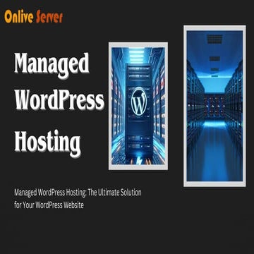 Seamless Growth with Onlive Server Managed WordPress Hosting
