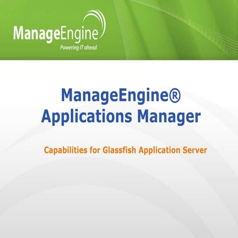 ManageEngineApplicationsManager_Sun_Glassfish_Overview.ppt