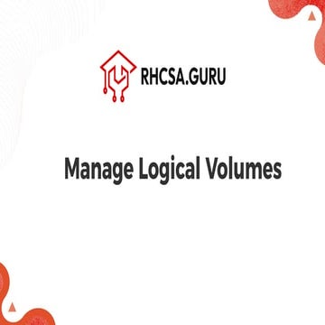 Manage Logical Volume in RHEL - RHCSA (RH134).pdf