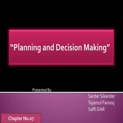 Chapter#7 planning & decision making process