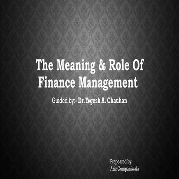 The Meaning & Role Of Finance Management