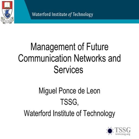 Management Of Future Communication Networks And Services