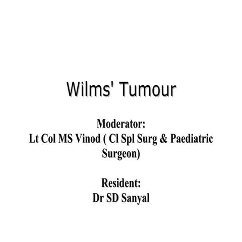 Management of-wilms-tumors-9306 - copy | PPT