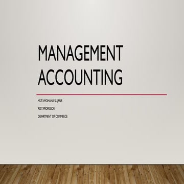 Management accounting- Introduction, objectives