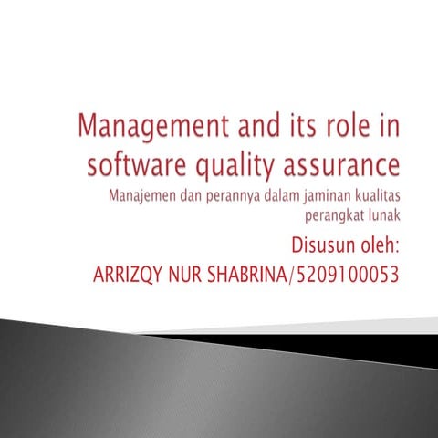 Management and its role in software quality assurance