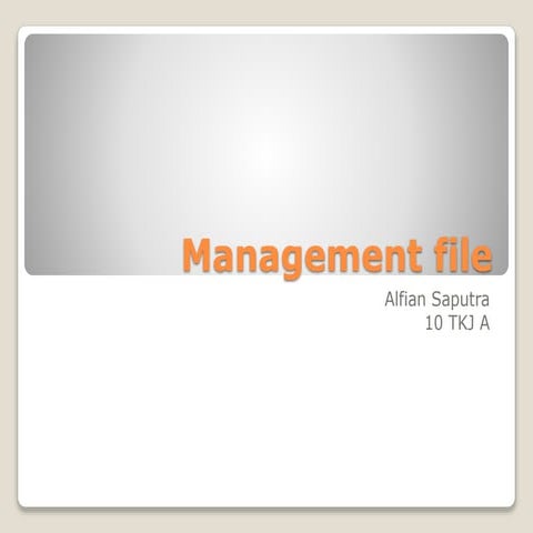 Management file