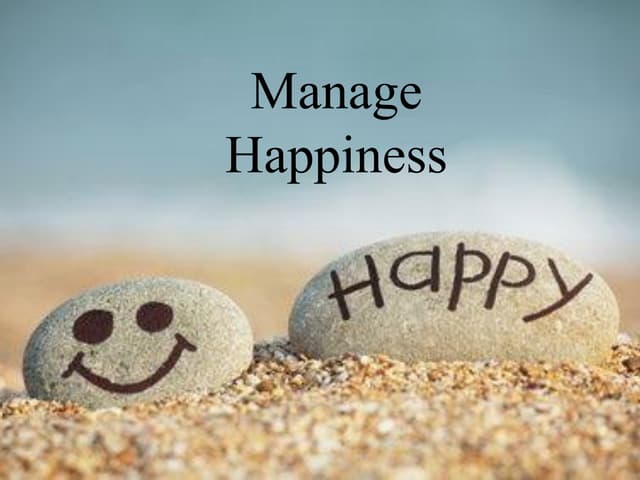 Management happiness