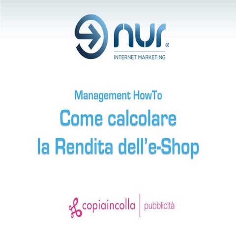 Management how to   come calcolare la rendita dell'e-shop