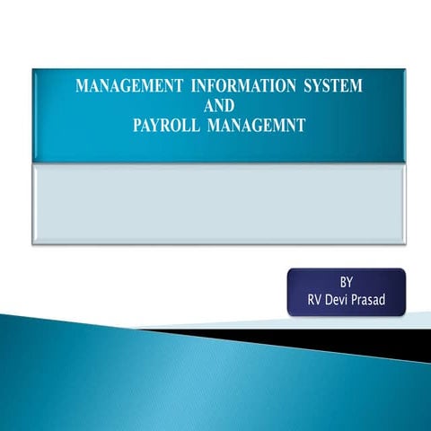 MANAGEMENT  INFORMATION  SYSTEM AND PAYROLL  MANAGEMENT 