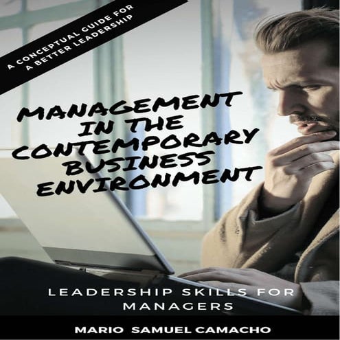 Management in the contemporary business environment. mario samuel camacho com...